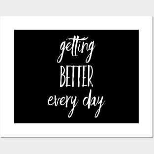 Getting Better Every Day | Inspirational Quote | Positive Vibe Posters and Art